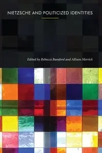 Nietzsche and Politicized Identities - Bamford Rebecca