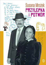 Przylepka i Potwór - Susana Mrożek, Marta Szafrańska-Brandt