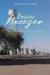 Prairie Breezes - Theodore J. Goering "Jim"