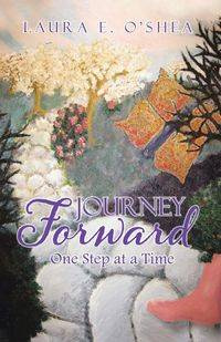 Journey Forward - O'Shea Laura E.