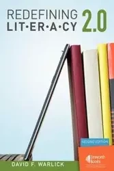 Redefining Literacy 2.0 - David F. Warlick