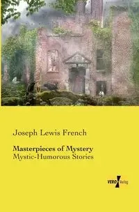 Masterpieces of Mystery - Joseph Lewis French
