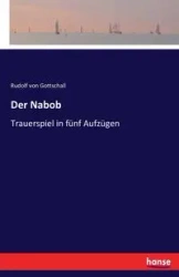 Der Nabob - Rudolf von Gottschall