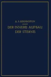 Der Innere Aufbau Der Sterne - Eddington A. S.