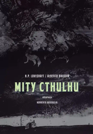 Mity Cthulhu - H.P Lovecraft, Alberto Breccia