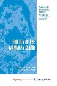Biology of the Mammary Gland - Mol John A.