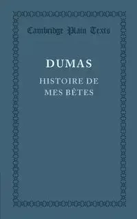 Histoire de Mes Betes - Dumas Alexandre
