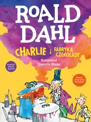 Charlie i fabryka czekolady. Wydanie kolorowe - Roald Dahl