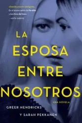 La esposa entre nosotros - Hendricks Greer