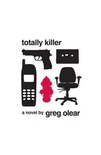 Totally Killer - Greg Olear