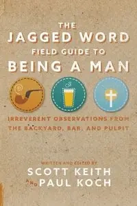 The Jagged Word Field Guide - Keith Scott Leonard