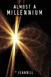 Almost a Millennium - Jeanbill
