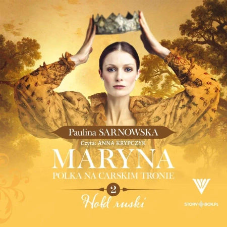 audiobook Maryna. Polka na carskim tronie. Tom 2. Hołd ruski - Paulina Sarnowska