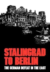 Stalingrad to Berlin - Earl F. Ziemke