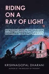 Riding on a Ray of Light - Dharani Krishnagopal