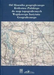 Od "Słownika geograficznego Królestwa Polskiego".. - praca zbiorowa