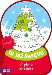 To już Święta! Piękna choinka - praca zbiorowa