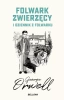 Folwark zwierzęcy. Dziennik z folwarku - George Orwell