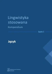 Lingwistyka stosowana. Kompendium T. 1-4 - praca zbiorowa