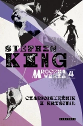 eBook MROCZNA WIEŻA IV: CZARNOKSIĘŻNIK I KRYSZTAŁ - Stephen King epub mobi