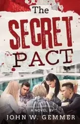 The Secret Pact - John W. Gemmer