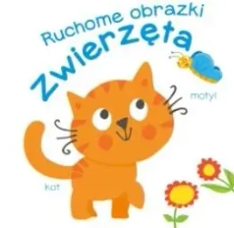 Ruchome obrazki Zwierzęta - opracowanie zbiorowe