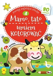 Mamo, tato umiem kolorować. Część 4 - opracowanie zbiorowe