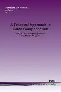 A Practical Approach to Sales Compensation - Chung Doug J.