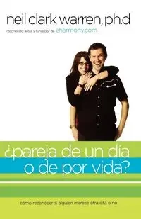 Pareja de un Dia O de Por Vida - Warren Neil Clark