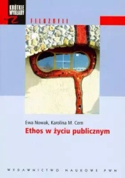 Ethos w życiu publicznym - Ewa Nowak, Karolina Cern