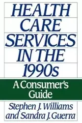 Health Care Services in the 1990s - Williams Stephen Joseph