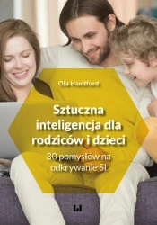 eBook Sztuczna inteligencja dla rodziców i dzieci - Ola Handford epub mobi