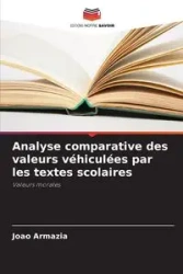 Analyse comparative des valeurs véhiculées par les textes scolaires - Armazia Joao