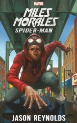 Miles Morales Spider-Man. Marvel - Jason Reynolds