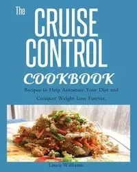 CRUISE CONTROL COOKBOOK - Williams Laura