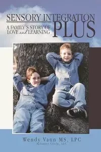 Sensory Integration Plus - Wendy Vann MS LPC.