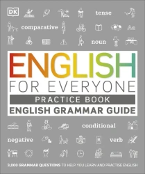 English for Everyone English Grammar Guide Practice Book. English language grammar exercises wer. angielska - opracowanie zbiorowe