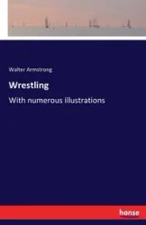 Wrestling - Walter Armstrong