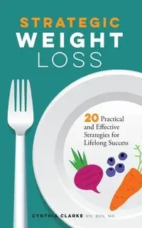 Strategic Weight Loss - Cynthia Clarke