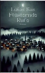 Flüsternde Rufe - Kus Lukas