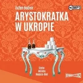 Arystokratka T.2 Arystokratka w ukropie audiobook - Evzen Bocek