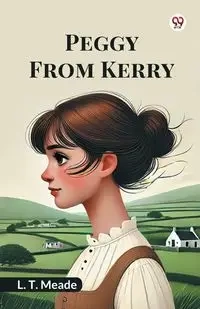 Peggy From Kerry - Meade L. T.