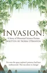 Invasion! - O'Banyon Norm