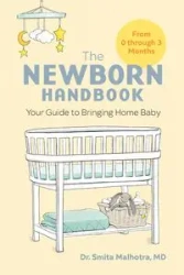 The Newborn Handbook - Malhotra Smita