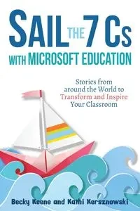 Sail the 7 Cs with Microsoft Education - Becky Keene
