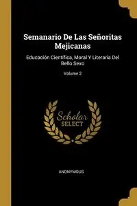 Semanario De Las Señoritas Mejicanas - Anonymous