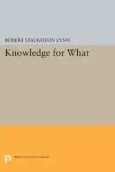 Knowledge for What - Robert Lynd Staughton