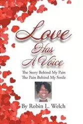 Love Has a Voice - Robin L. Welch