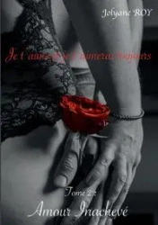 Amour inachevé - Roy Jolyane