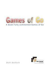 Games of Go - Neil Moffatt